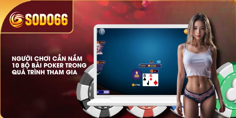 Luật Chơi Poker SODO66 Qua 4 Vòng Cược Cho Người Mới 4 Người chơi cần nắm 10 bộ bài Poker trong quá trình tham gia