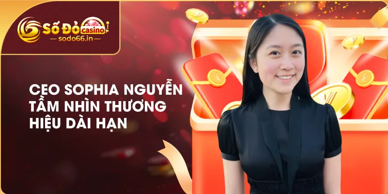 tam-nhin-thuong-hieu-ceo-sophia-nguyen